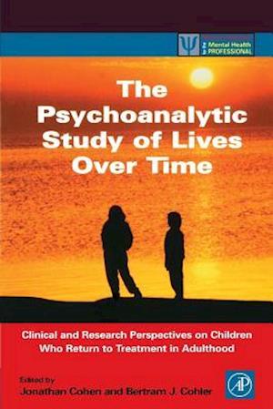 The Psychoanalytic Study of Lives Over Time