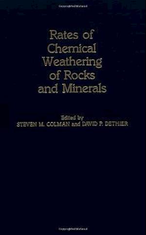 Rates of Chemical Weathering of Rocks and Minerals