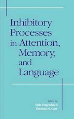 Inhibitory Processes in Attention, Memory and Language