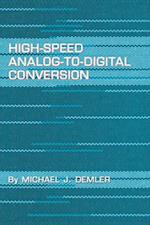 High-Speed Analog-to-Digital Conversion