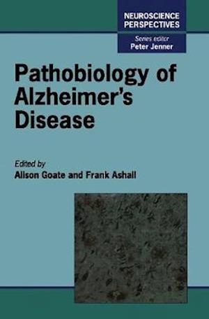 Pathobiology of Alzheimer's Disease