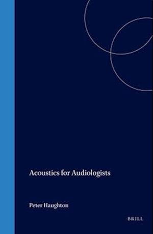 Acoustics for Audiologists