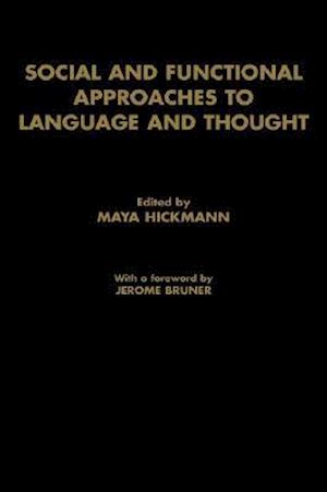 Social and Functional Approaches to Language and Thought