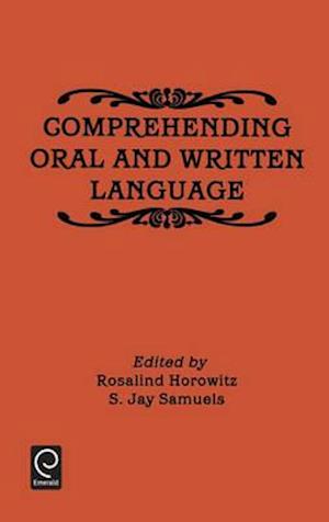 Comprehending Oral and Written Language