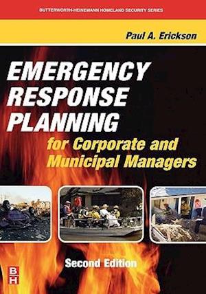 Emergency Response Planning for Corporate and Municipal Managers