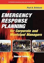 Emergency Response Planning for Corporate and Municipal Managers