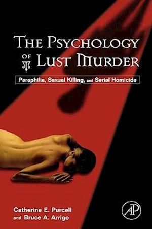 The Psychology of Lust Murder