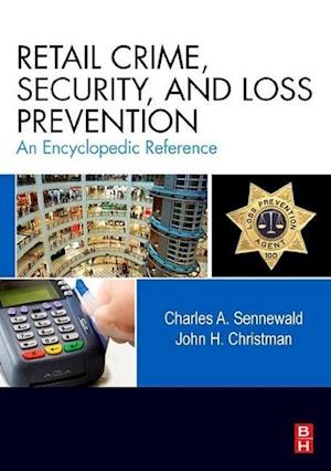 Retail Crime, Security, and Loss Prevention