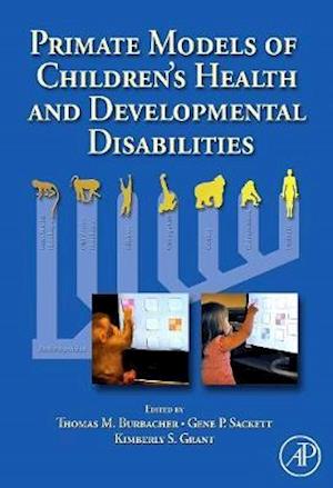 Primate Models of Children's Health and Developmental Disabilities