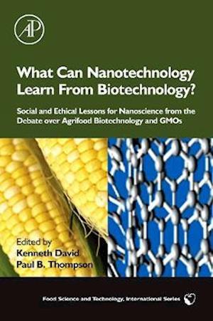 What Can Nanotechnology Learn From Biotechnology?