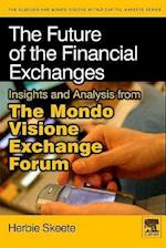 The Future of the Financial Exchanges