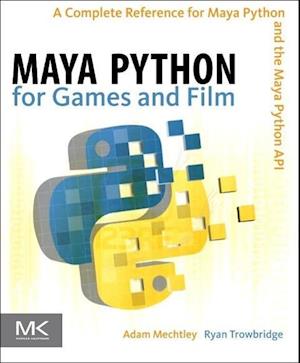 Maya Python for Games and Film