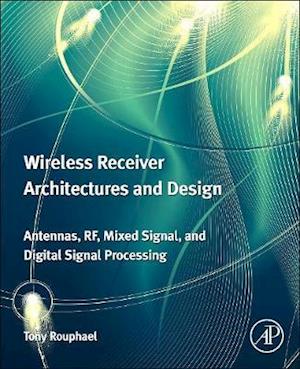 Wireless Receiver Architectures and Design