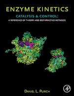 Enzyme Kinetics: Catalysis and Control