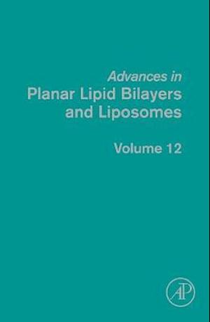 Advances in Planar Lipid Bilayers and Liposomes