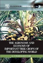 Agronomy and Economy of Important Tree Crops of the Developing World