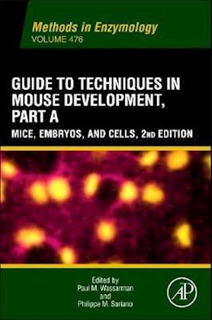 Guide to Techniques in Mouse Development, Part A