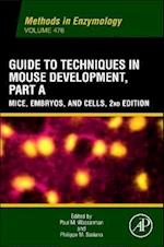 Guide to Techniques in Mouse Development, Part A