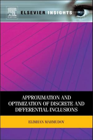 Approximation and Optimization of Discrete and Differential Inclusions