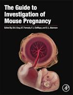 Guide to Investigation of Mouse Pregnancy