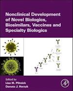 Nonclinical Development of Novel Biologics, Biosimilars, Vaccines and Specialty Biologics