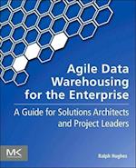 Agile Data Warehousing for the Enterprise