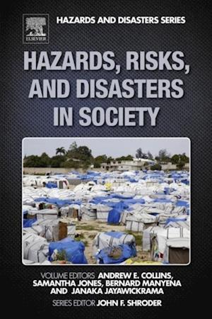 Hazards, Risks, and Disasters in Society