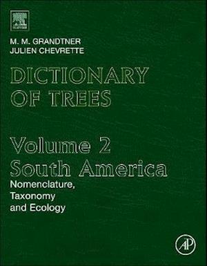 Dictionary of Trees, Volume 2: South America