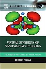 Virtual Synthesis of Nanosystems by Design