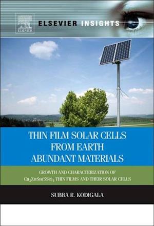 Thin Film Solar Cells From Earth Abundant Materials