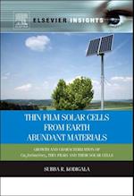 Thin Film Solar Cells From Earth Abundant Materials