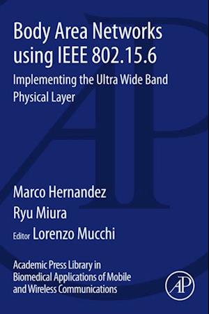 Body Area Networks using IEEE 802.15.6