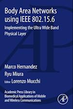 Body Area Networks using IEEE 802.15.6