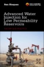 Advanced Water Injection for Low Permeability Reservoirs