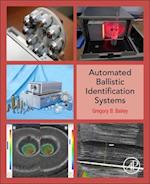 Automated Ballistic Identification Systems