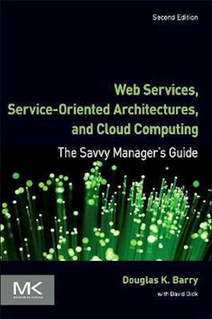 Web Services, Service-Oriented Architectures, and Cloud Computing