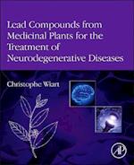 Lead Compounds from Medicinal Plants for the Treatment of Neurodegenerative Diseases