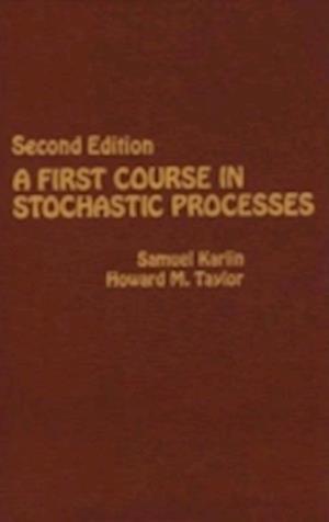 A First Course in Stochastic Processes