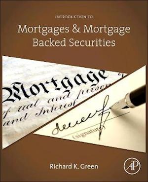 Introduction to Mortgages and Mortgage Backed Securities