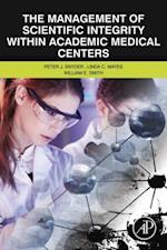 Management of Scientific Integrity within Academic Medical Centers