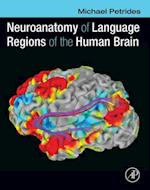 Neuroanatomy of Language Regions of the Human Brain