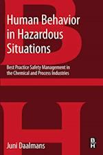 Human Behavior in Hazardous Situations