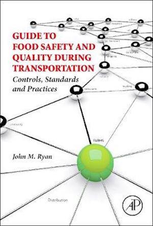 Guide to Food Safety and Quality During Transportation