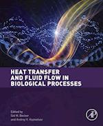 Heat Transfer and Fluid Flow in Biological Processes