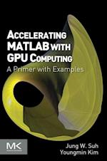 Accelerating MATLAB with GPU Computing