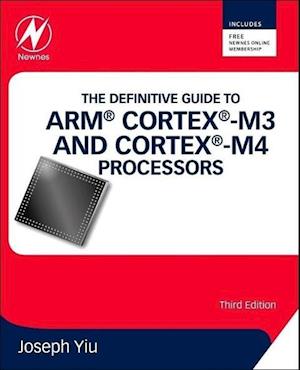 Fa The Definitive Guide To Arm R Cortex R M3 And Cortex R M4 Processors Af Joseph Yiu Som Paperback Bog Pa Engelsk