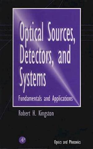 Optical Sources, Detectors, and Systems