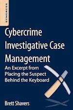 Cybercrime Investigative Case Management