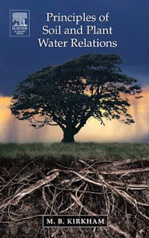 Principles of Soil and Plant Water Relations