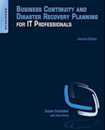 Business Continuity and Disaster Recovery Planning for IT Professionals